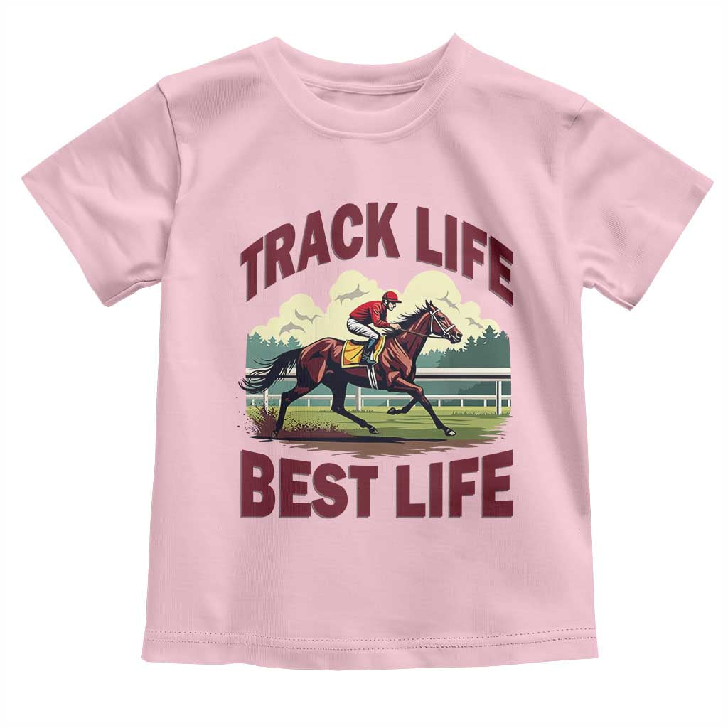 Track Life Best Life Horse Racing Enthusiast Toddler T Shirt Retro Jockey and Racehorse Trackside Southern Equestrian TS02 Light Pink Print Your Wear