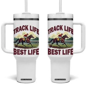 Track Life Best Life Horse Racing Enthusiast Tumbler With Handle Retro Jockey and Racehorse Trackside Southern Equestrian TS02 One Size: 40 oz White Print Your Wear