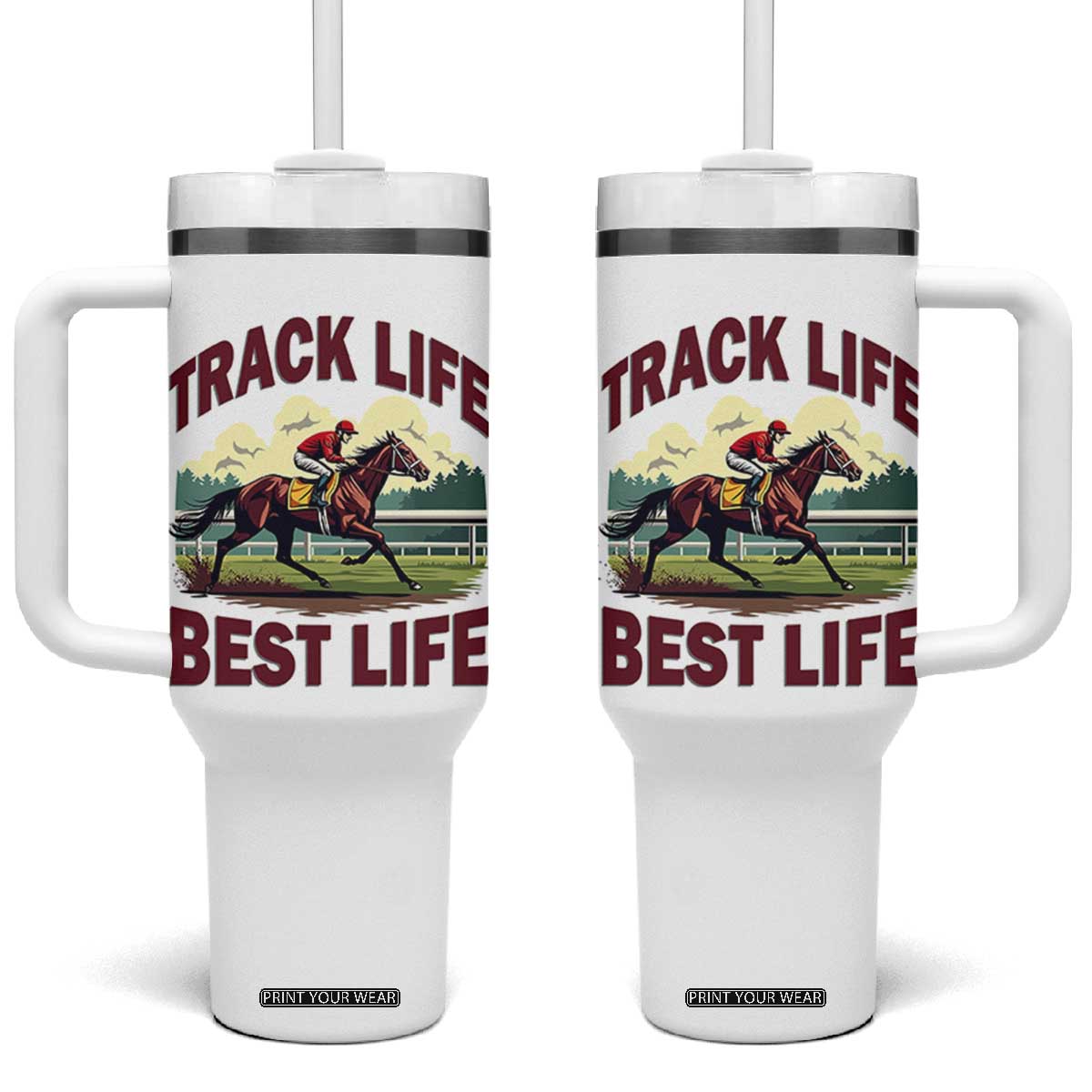 Track Life Best Life Horse Racing Enthusiast Tumbler With Handle Retro Jockey and Racehorse Trackside Southern Equestrian TS02 One Size: 40 oz White Print Your Wear