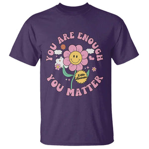 Mental Health T Shirt Little Reminder You Are Enough You Matter Positive Inspirational Quote TS02 Purple Print Your Wear