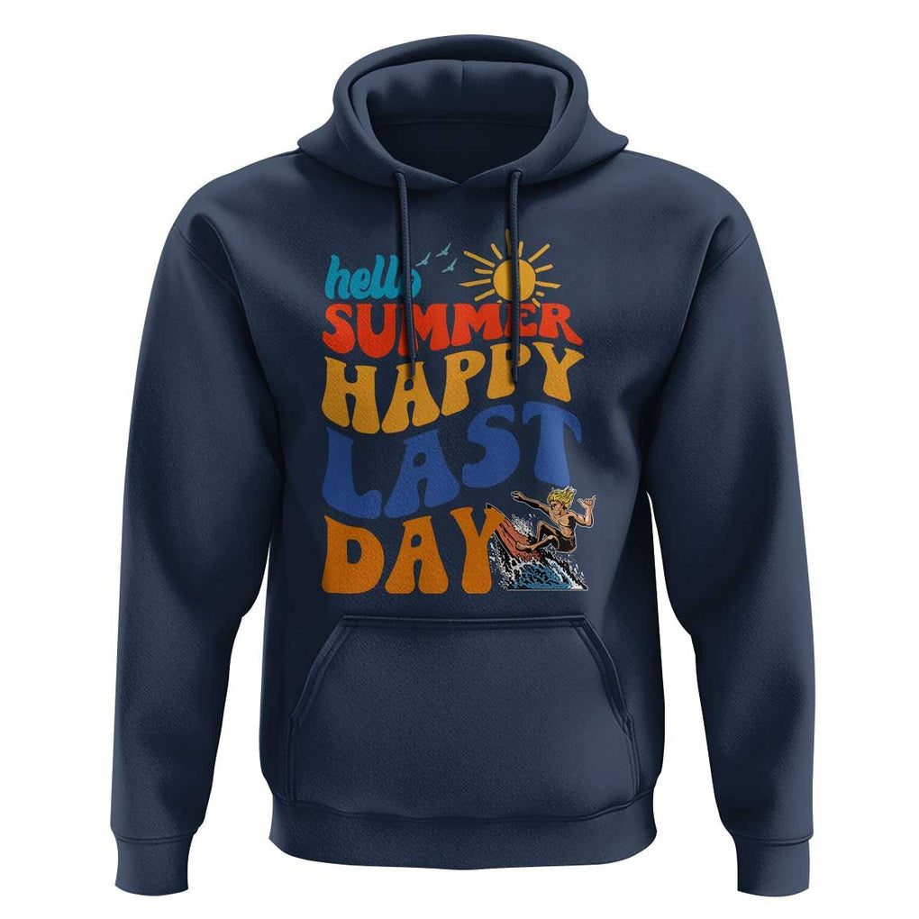 Summer Break Hoodie Happy Last Day of School Teacher Student Hello Summer TS02 Navy Print Your Wear