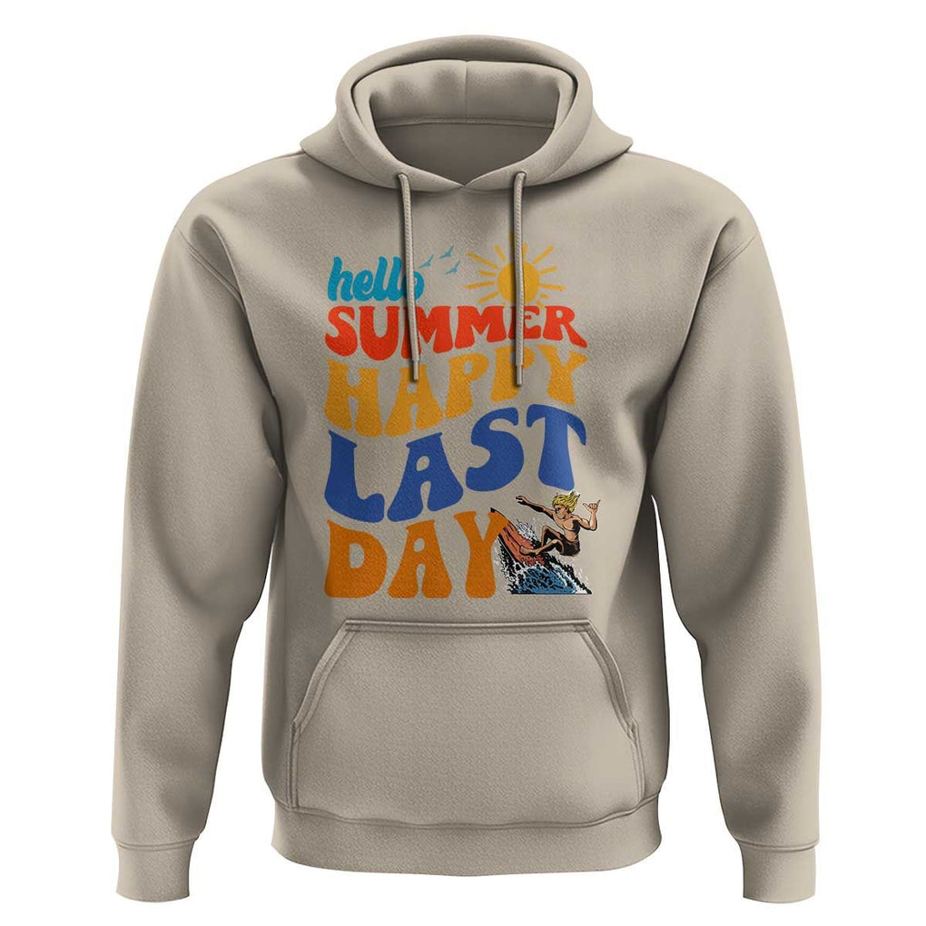 Summer Break Hoodie Happy Last Day of School Teacher Student Hello Summer TS02 Sand Print Your Wear