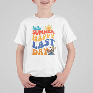 Summer Break T Shirt For Kid Happy Last Day of School Teacher Student Hello Summer TS02 White Print Your Wear