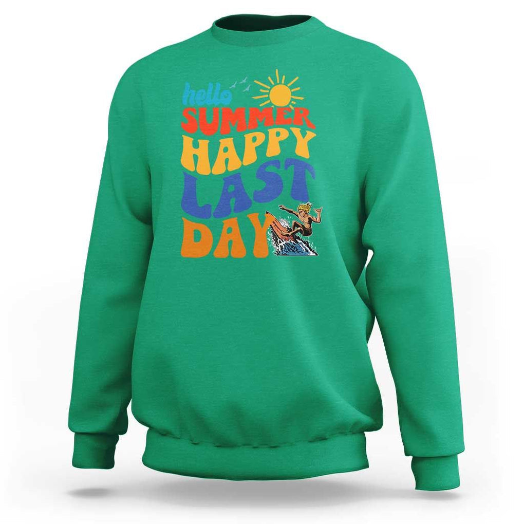 Summer Break Sweatshirt Happy Last Day of School Teacher Student Hello Summer TS02 Irish Green Print Your Wear