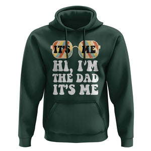Funny Retro Dad Hoodie It's Me Hi I'm The Dad It's Me Father's Day TS02 Dark Forest Green Print Your Wear