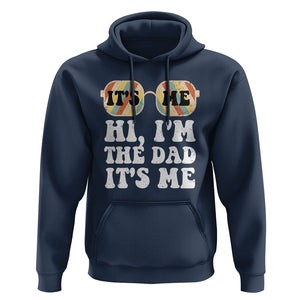 Funny Retro Dad Hoodie It's Me Hi I'm The Dad It's Me Father's Day TS02 Navy Print Your Wear