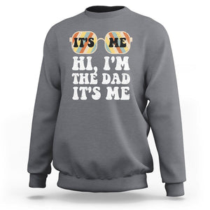 Funny Retro Dad Sweatshirt It's Me Hi I'm The Dad It's Me Father's Day TS02 Charcoal Print Your Wear