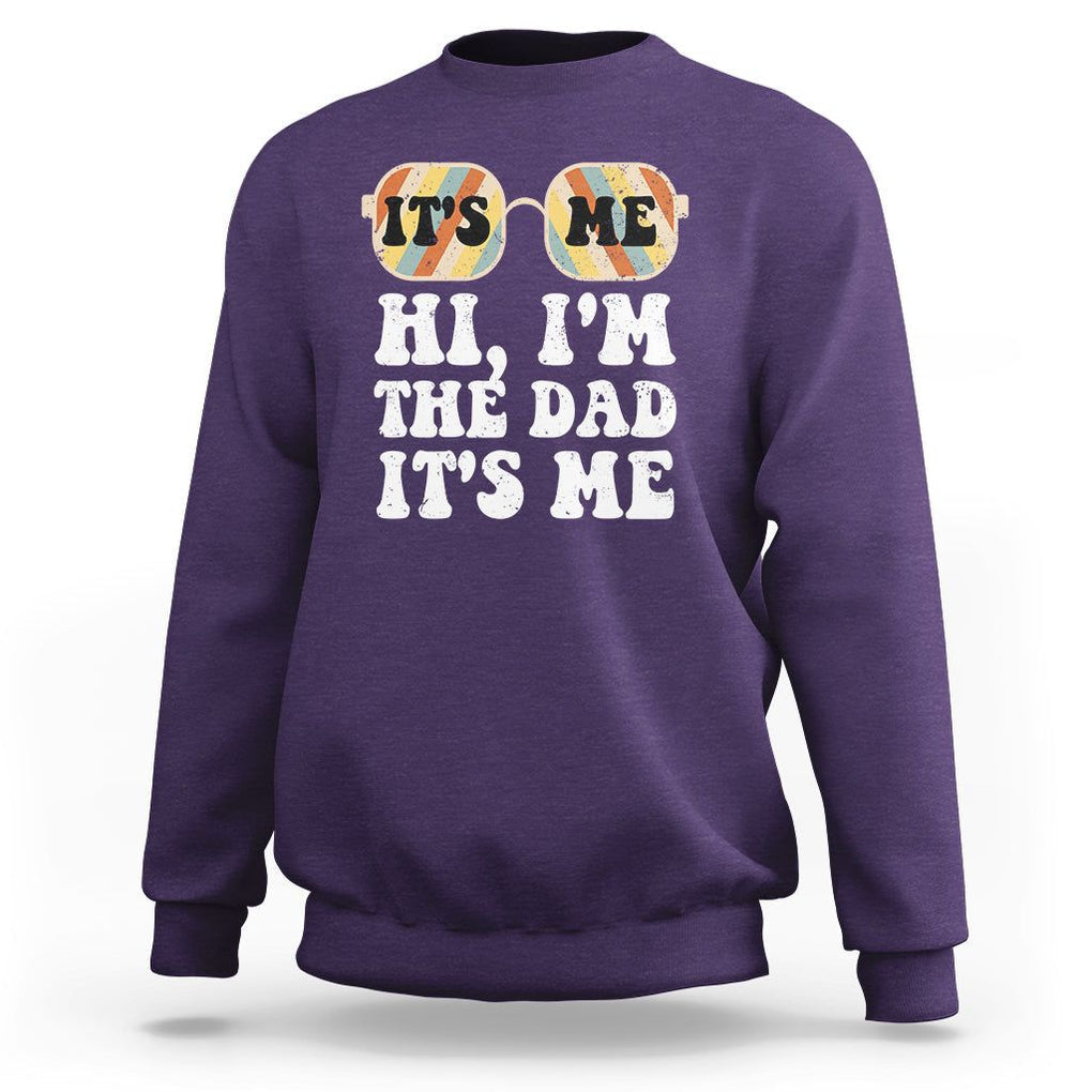 Funny Retro Dad Sweatshirt It's Me Hi I'm The Dad It's Me Father's Day TS02 Purple Print Your Wear