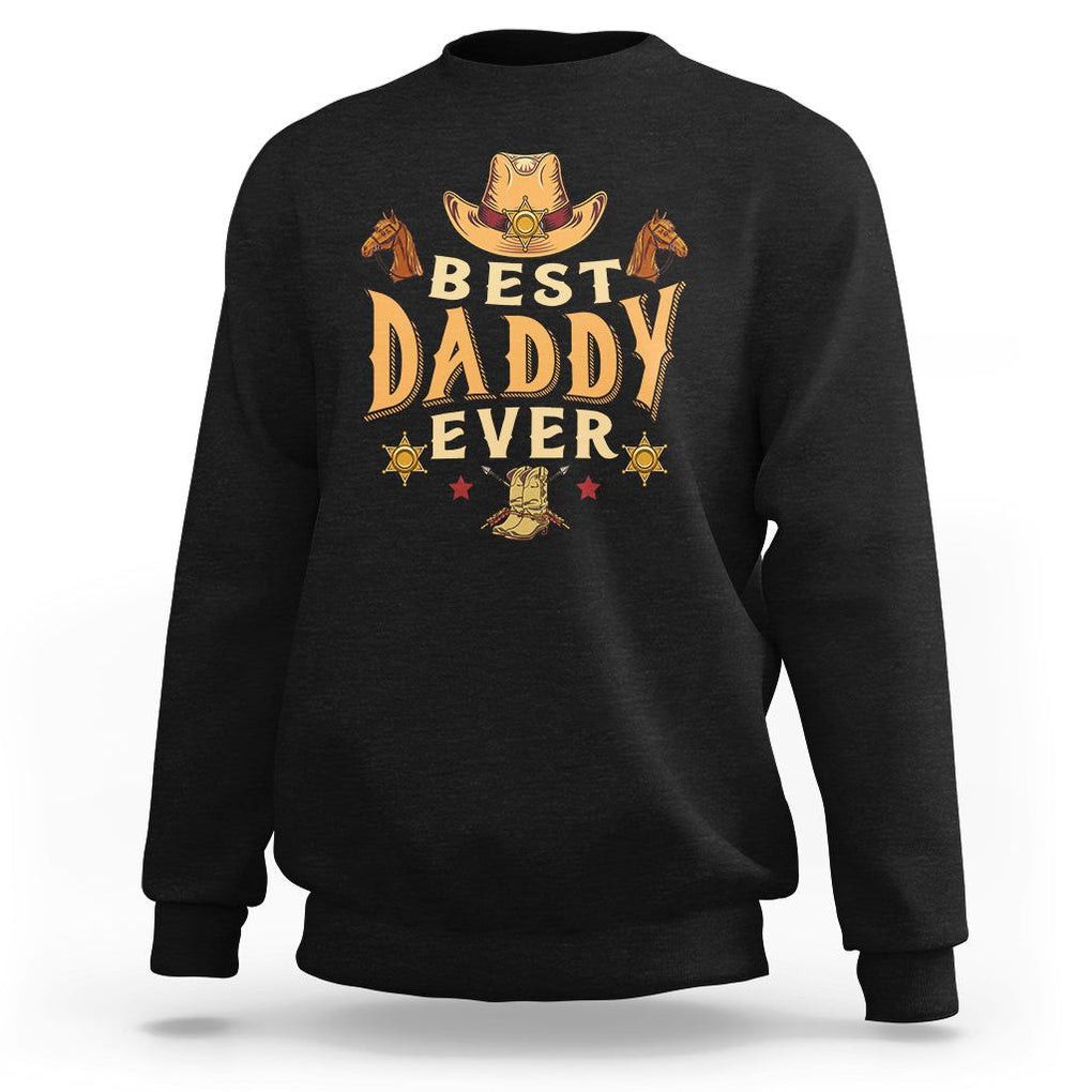 Horse Dad Sweatshirt Best Daddy Ever Retro Western Cowboy Style TS02 Black Print Your Wear