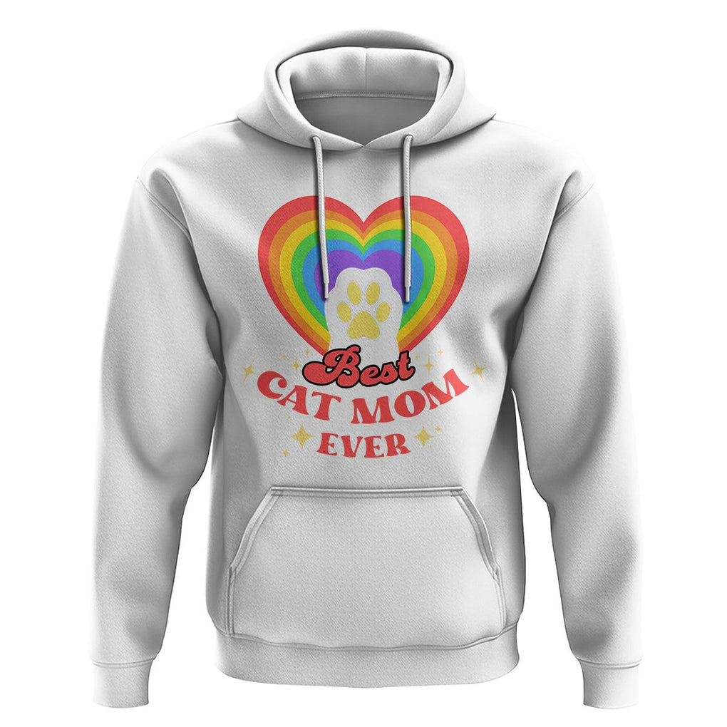 Best Cat Mom Ever Hoodie Cute Rainbow Cat Paw Print Mother's Day Gifts for Cats Lover TS02 White Printyourwear