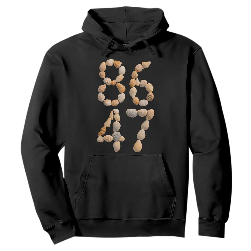86 47 Seashell Subtle Summer Coastal Graphic Hoodie Viral Beach Walk Political Satire TS02 Black Print Your Wear