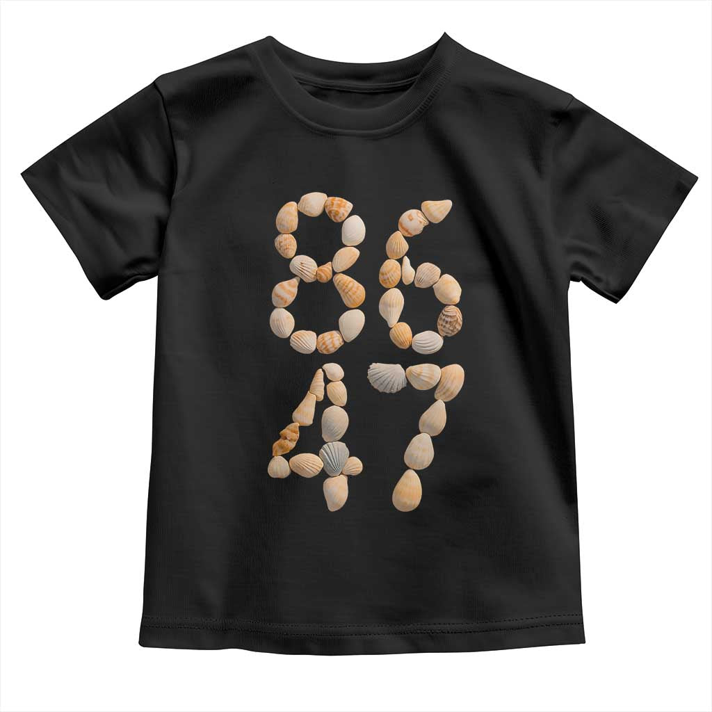 86 47 Seashell Subtle Summer Coastal Graphic Toddler T Shirt Viral Beach Walk Political Satire TS02 Black Print Your Wear