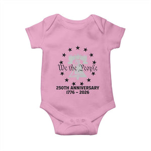 We The People 250th Anniversary Liberty Bell Baby Onesie USA 1776 to 2026 America Semiquincentennial Celebration TS02 Light Pink Print Your Wear