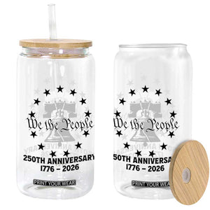 We The People 250th Anniversary Liberty Bell Glass Can USA 1776 to 2026 America Semiquincentennial Celebration TS02 Print Your Wear