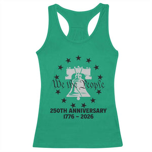 We The People 250th Anniversary Liberty Bell Racerback Tank Top USA 1776 to 2026 America Semiquincentennial Celebration TS02 Irish Green Print Your Wear