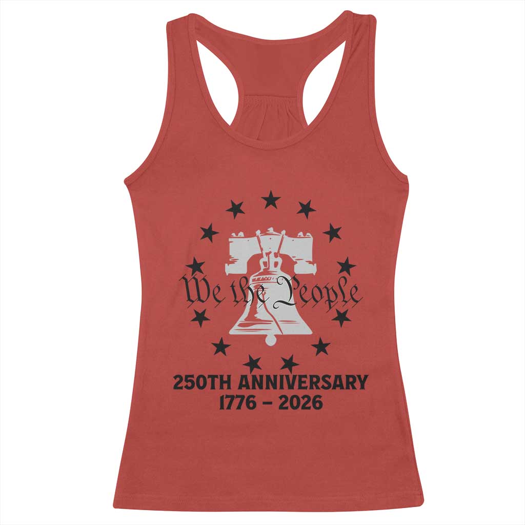 We The People 250th Anniversary Liberty Bell Racerback Tank Top USA 1776 to 2026 America Semiquincentennial Celebration TS02 Red Print Your Wear