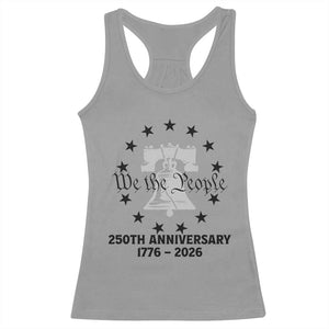 We The People 250th Anniversary Liberty Bell Racerback Tank Top USA 1776 to 2026 America Semiquincentennial Celebration TS02 Sport Gray Print Your Wear