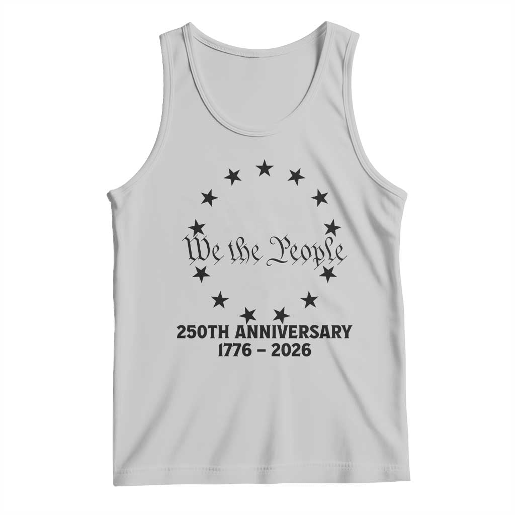 We The People 250th Anniversary Liberty Bell Tank Top USA 1776 to 2026 America Semiquincentennial Celebration TS02 Ash Print Your Wear