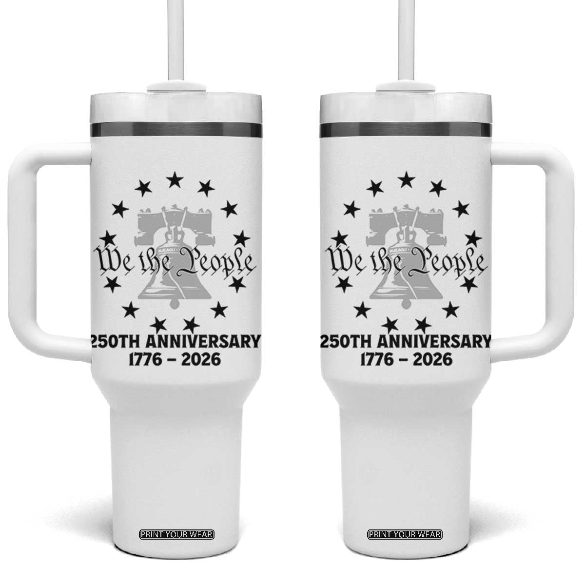 We The People 250th Anniversary Liberty Bell Tumbler With Handle USA 1776 to 2026 America Semiquincentennial Celebration TS02 One Size: 40 oz White Print Your Wear