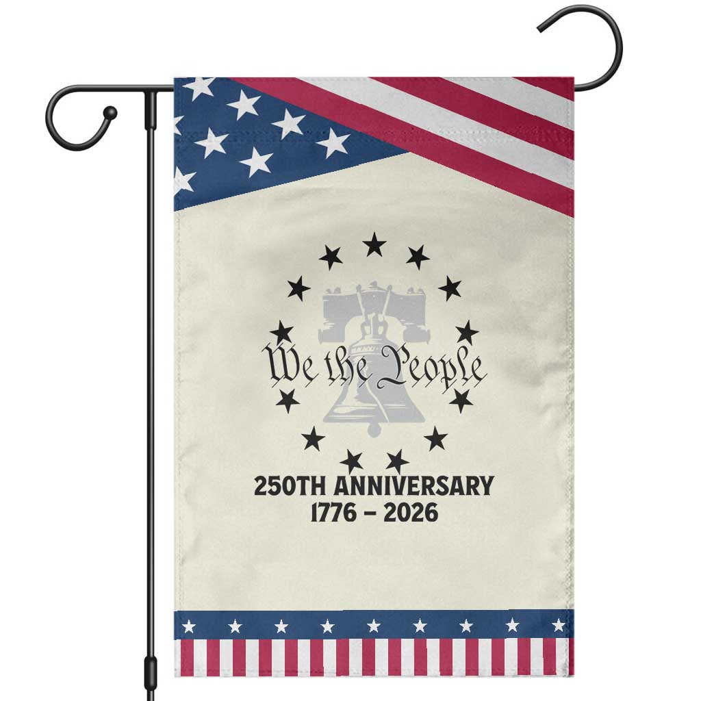 We The People 250th Anniversary Liberty Bell Patriotic Garden Flag USA 1776 to 2026 America Semiquincentennial Celebration TS02 Modern Beige Blue Print Your Wear