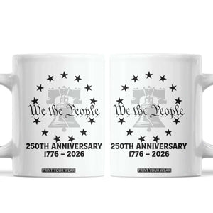 We The People 250th Anniversary Liberty Bell Coffee Mug USA 1776 to 2026 America Semiquincentennial Celebration TS02 White Print Your Wear