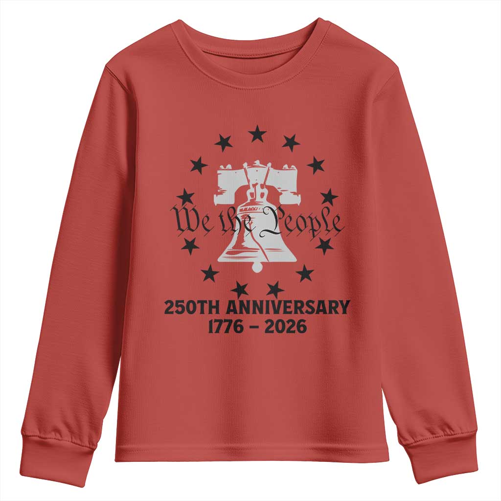We The People 250th Anniversary Liberty Bell Youth Sweatshirt USA 1776 to 2026 America Semiquincentennial Celebration TS02 Red Print Your Wear