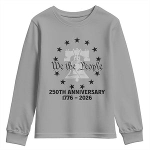 We The People 250th Anniversary Liberty Bell Youth Sweatshirt USA 1776 to 2026 America Semiquincentennial Celebration TS02 Sport Gray Print Your Wear