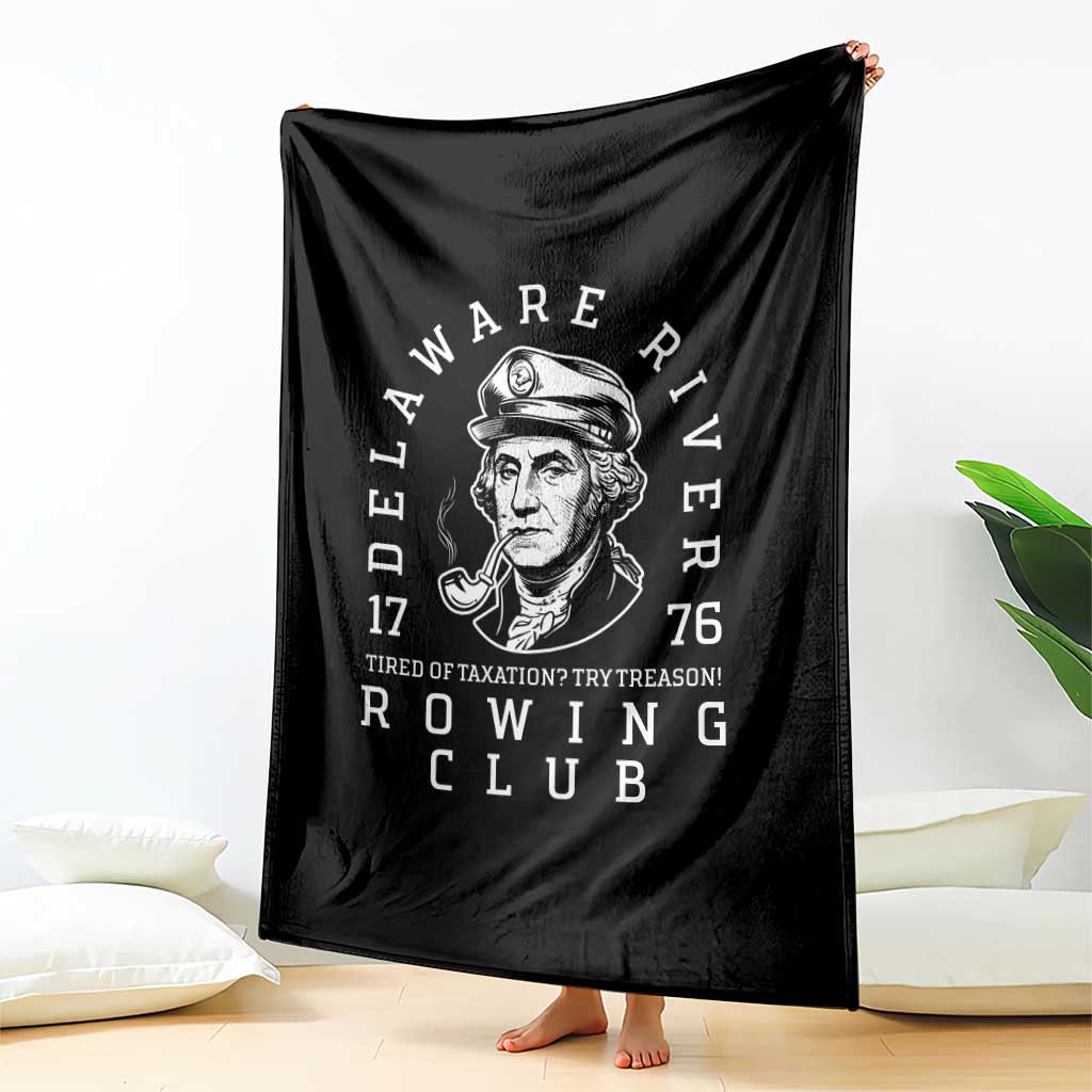 Delaware River Rowing Club 1776 Vintage Funny Patriotic Throw Blanket George Washington Tired of Taxation Try Treason TS02 Print Your Wear