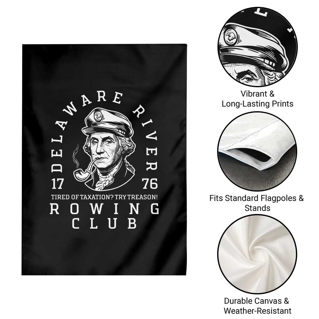 Delaware River Rowing Club 1776 Vintage Funny Patriotic Garden Flag George Washington Tired of Taxation Try Treason TS02 Print Your Wear