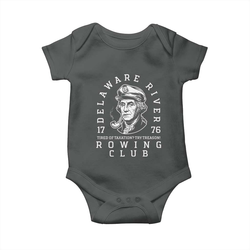 Delaware River Rowing Club 1776 Vintage Funny Patriotic Baby Onesie George Washington Tired of Taxation Try Treason TS02 Dark Heather Print Your Wear