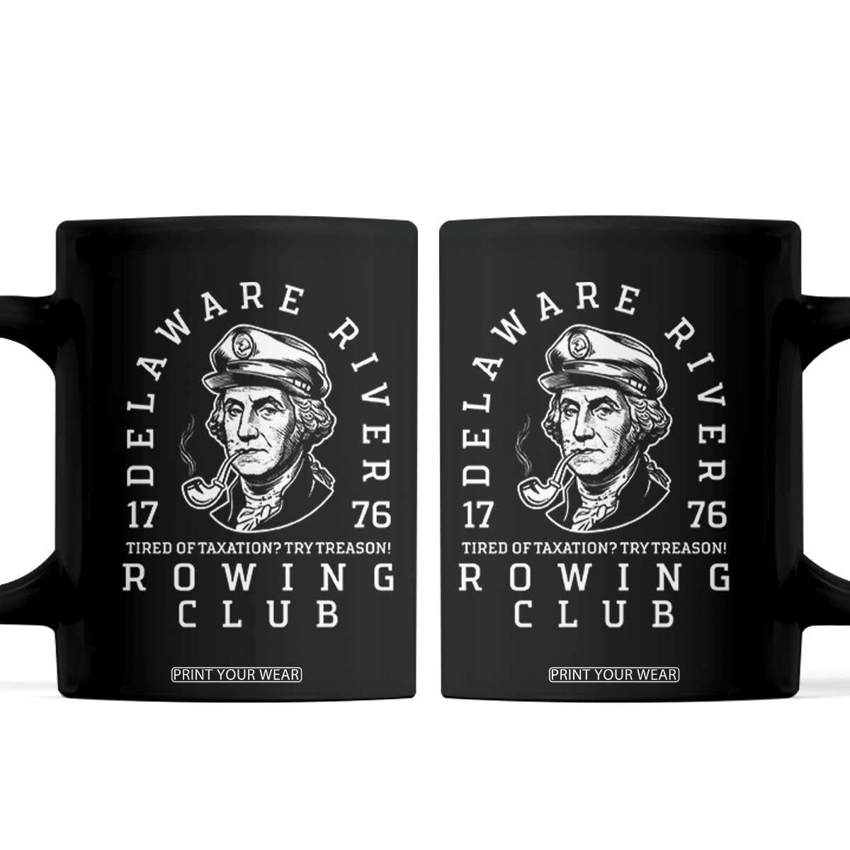Delaware River Rowing Club 1776 Vintage Funny Patriotic Coffee Mug George Washington Tired of Taxation Try Treason
