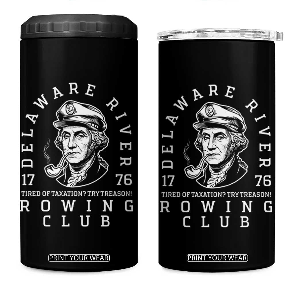 Delaware River Rowing Club 1776 Vintage Funny Patriotic 4 in 1 Can Cooler Tumbler George Washington Tired of Taxation Try Treason TS02 One Size: 16 oz Black Print Your Wear
