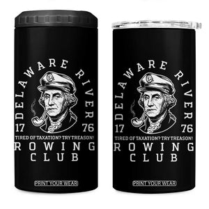 Delaware River Rowing Club 1776 Vintage Funny Patriotic 4 in 1 Can Cooler Tumbler George Washington Tired of Taxation Try Treason TS02 One Size: 16 oz Black Print Your Wear