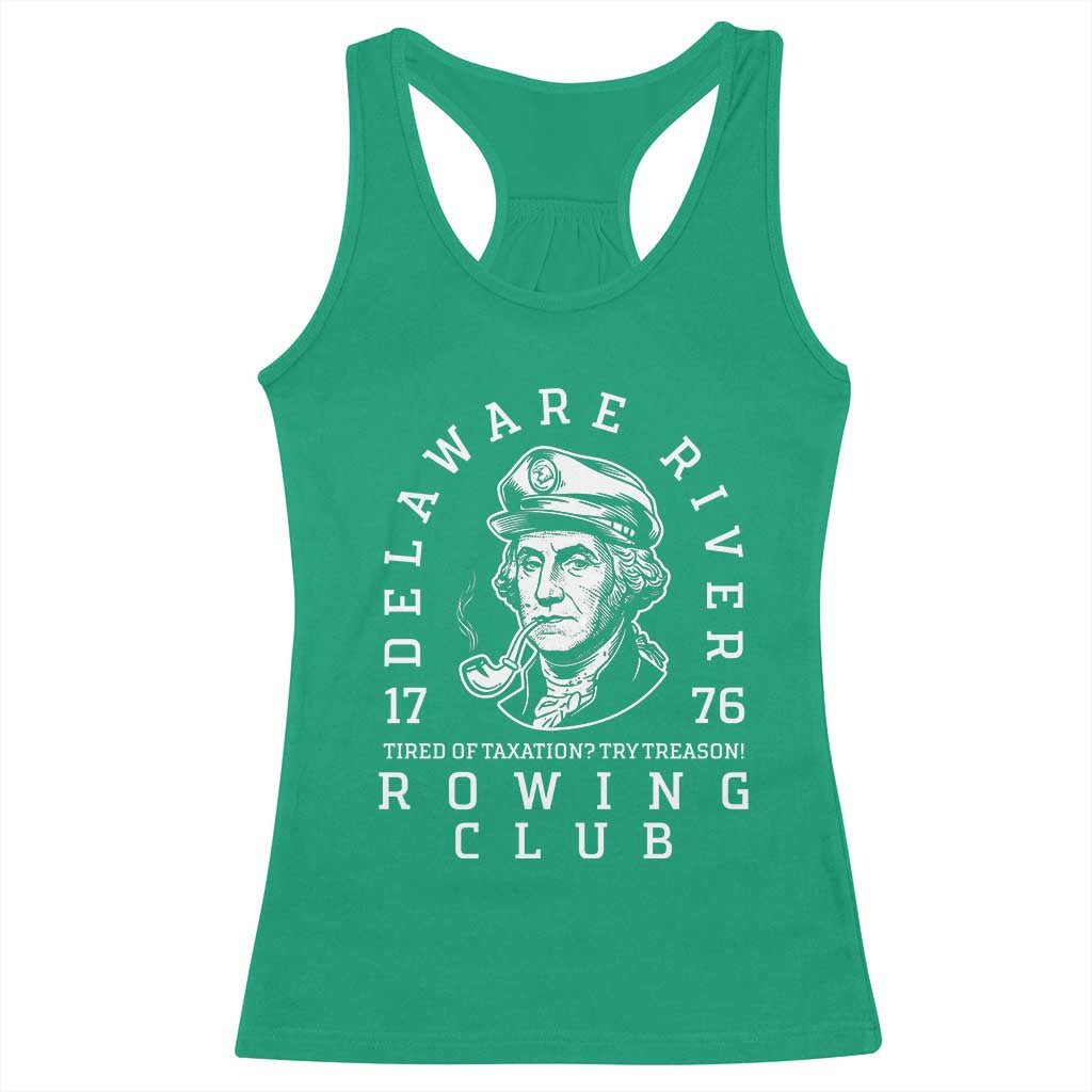 Delaware River Rowing Club 1776 Vintage Funny Patriotic Racerback Tank Top George Washington Tired of Taxation Try Treason TS02 Irish Green Print Your Wear