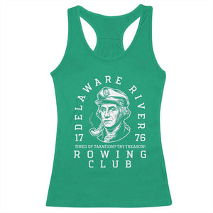 Delaware River Rowing Club 1776 Vintage Funny Patriotic Racerback Tank Top George Washington Tired of Taxation Try Treason TS02 Irish Green Print Your Wear