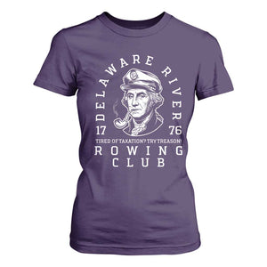 Delaware River Rowing Club 1776 Vintage Funny Patriotic T Shirt For Women George Washington Tired of Taxation Try Treason TS02 Purple Print Your Wear