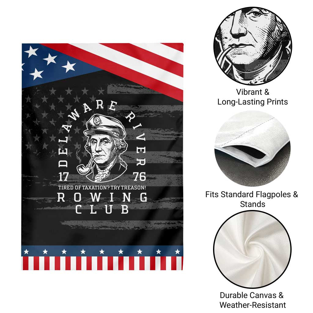 Delaware River Rowing Club 1776 Vintage Funny Patriotic Garden Flag George Washington Tired of Taxation Try Treason