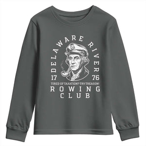 Delaware River Rowing Club 1776 Vintage Funny Patriotic Youth Sweatshirt George Washington Tired of Taxation Try Treason TS02 Dark Heather Print Your Wear