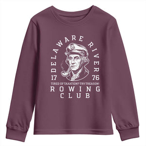 Delaware River Rowing Club 1776 Vintage Funny Patriotic Youth Sweatshirt George Washington Tired of Taxation Try Treason TS02 Maroon Print Your Wear