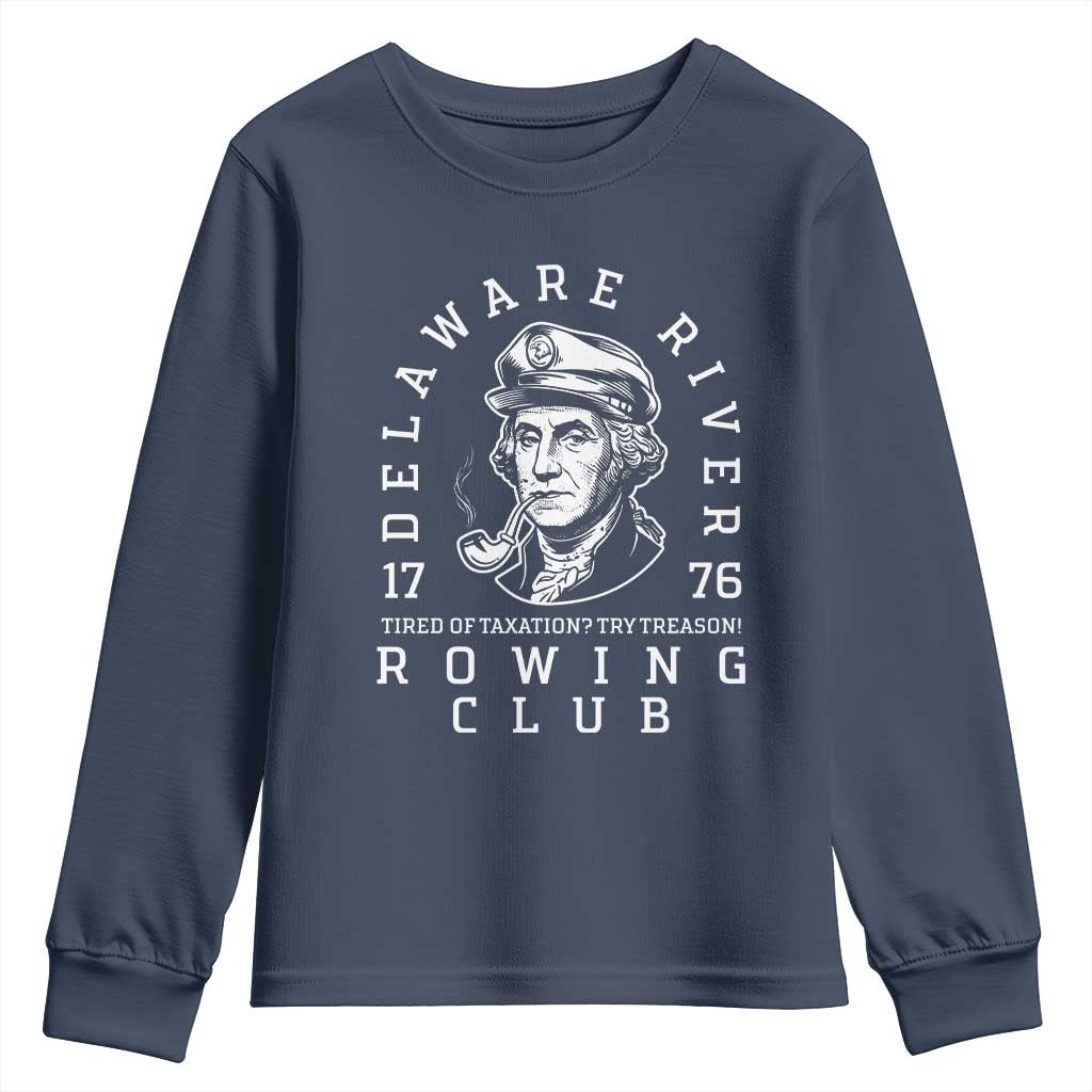 Delaware River Rowing Club 1776 Vintage Funny Patriotic Youth Sweatshirt George Washington Tired of Taxation Try Treason TS02 Navy Print Your Wear