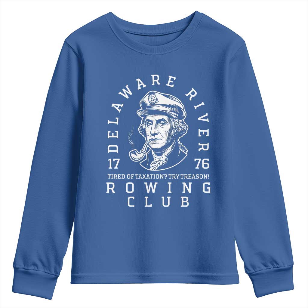 Delaware River Rowing Club 1776 Vintage Funny Patriotic Youth Sweatshirt George Washington Tired of Taxation Try Treason TS02 Royal Blue Print Your Wear