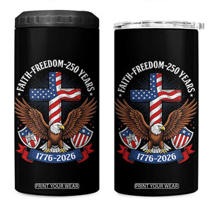 Faith Freedom 250 Years Patriotic Eagle 4 in 1 Can Cooler Tumbler USA Flag Christian Cross 1776 to 2026 Semiquincentennial TS02 One Size: 16 oz Black Print Your Wear