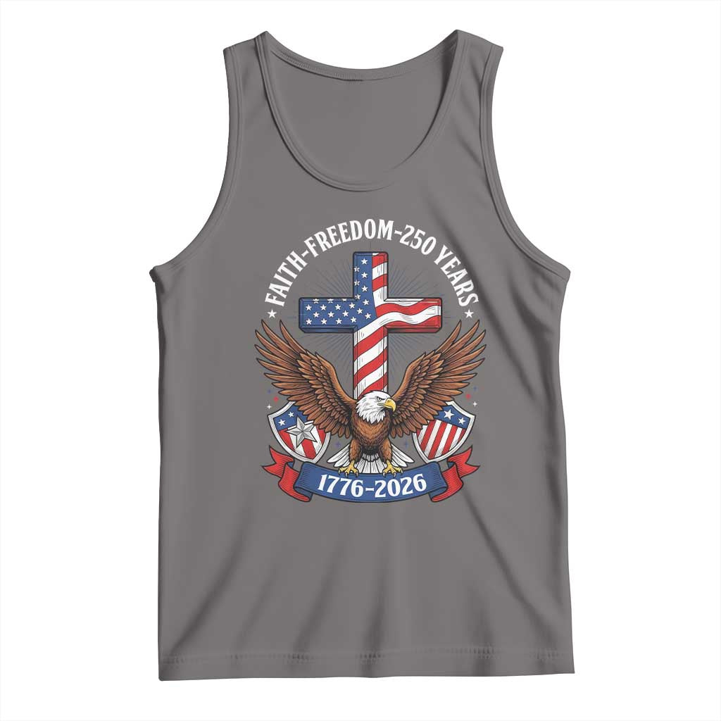 Faith Freedom 250 Years Patriotic Eagle Tank Top USA Flag Christian Cross 1776 to 2026 Semiquincentennial TS02 Deep Heather Print Your Wear