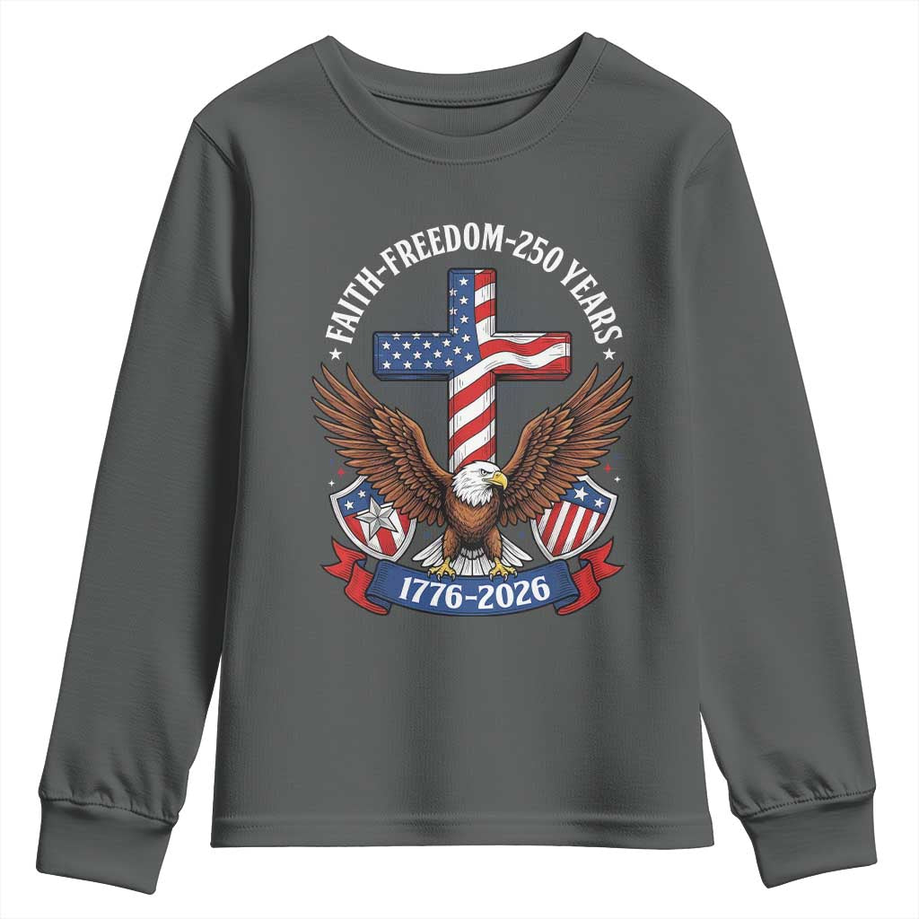 Faith Freedom 250 Years Patriotic Eagle Youth Sweatshirt USA Flag Christian Cross 1776 to 2026 Semiquincentennial TS02 Dark Heather Print Your Wear