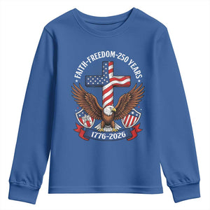 Faith Freedom 250 Years Patriotic Eagle Youth Sweatshirt USA Flag Christian Cross 1776 to 2026 Semiquincentennial TS02 Royal Blue Print Your Wear