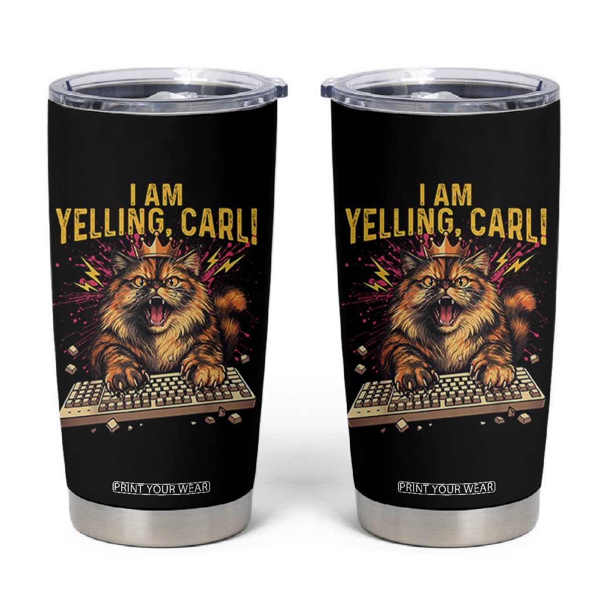 I Am Yelling Carl Graphic Tumbler Cup Funny Angry Cat Typing Keyboard Comic Retro TS02 Black Print Your Wear