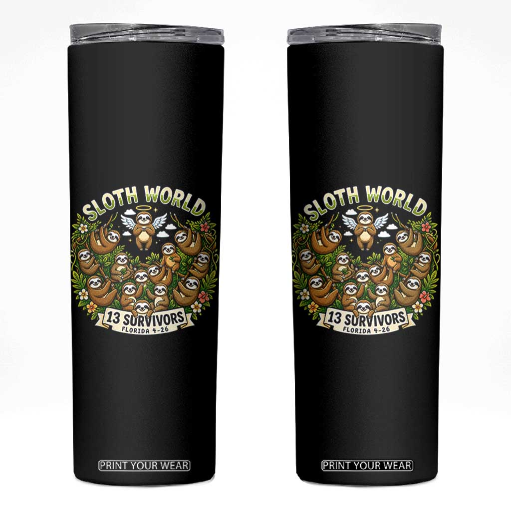 Sloth World 13 Survivors Animal Rescue Skinny Tumbler Memorial Tribute and Florida Wildlife Protection TS02 Black Print Your Wear