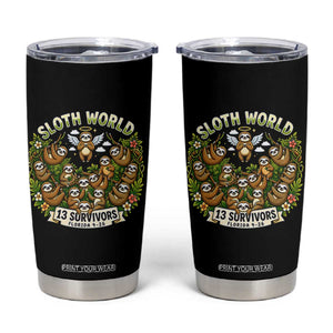 Sloth World 13 Survivors Animal Rescue Tumbler Cup Memorial Tribute and Florida Wildlife Protection TS02 Black Print Your Wear