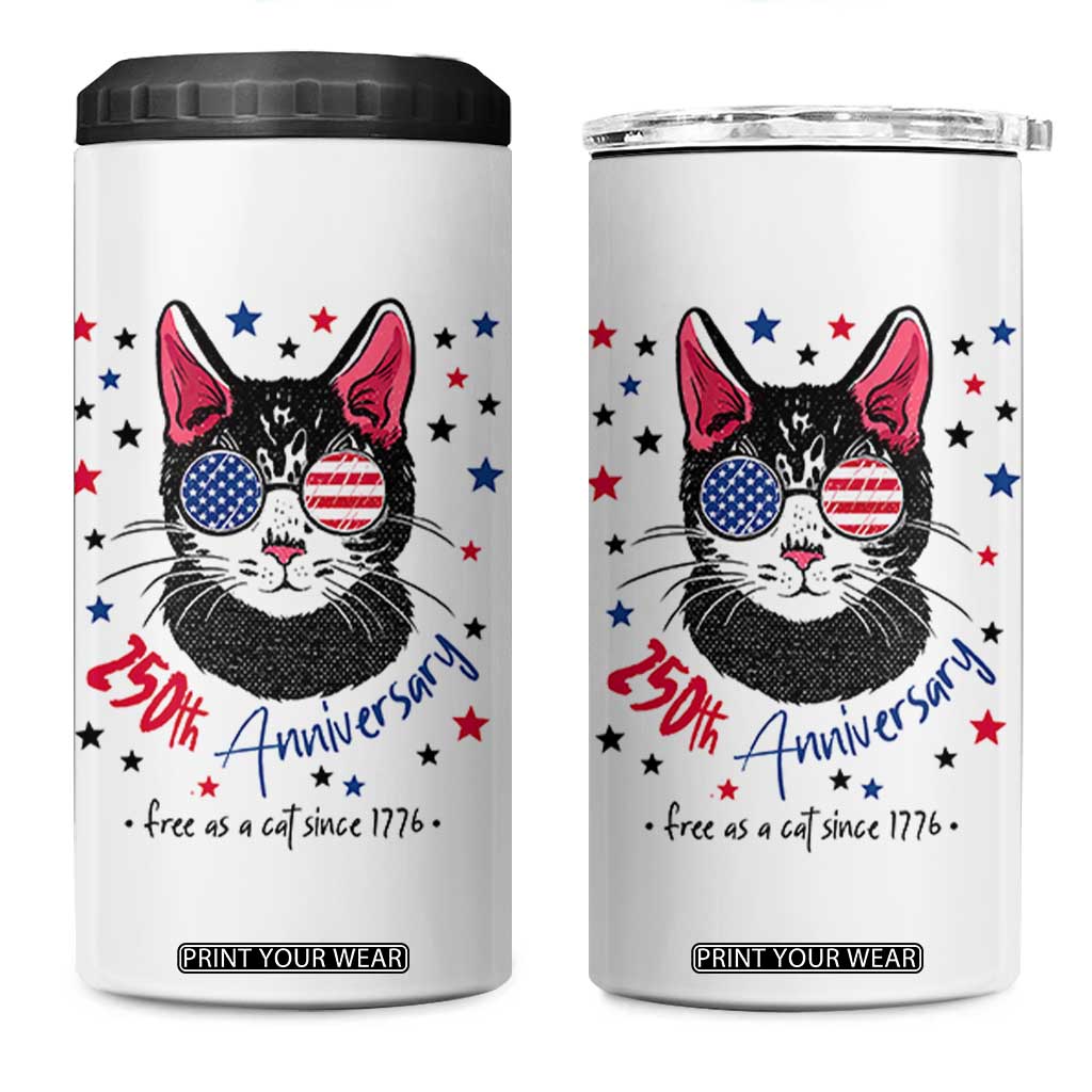 Free As A Cat Since 1776 Funny Patriotic 4 in 1 Can Cooler Tumbler Cool American Flag Sunglasses Cat 250th Anniversary Semiquincentennial TS02 One Size: 16 oz White Print Your Wear