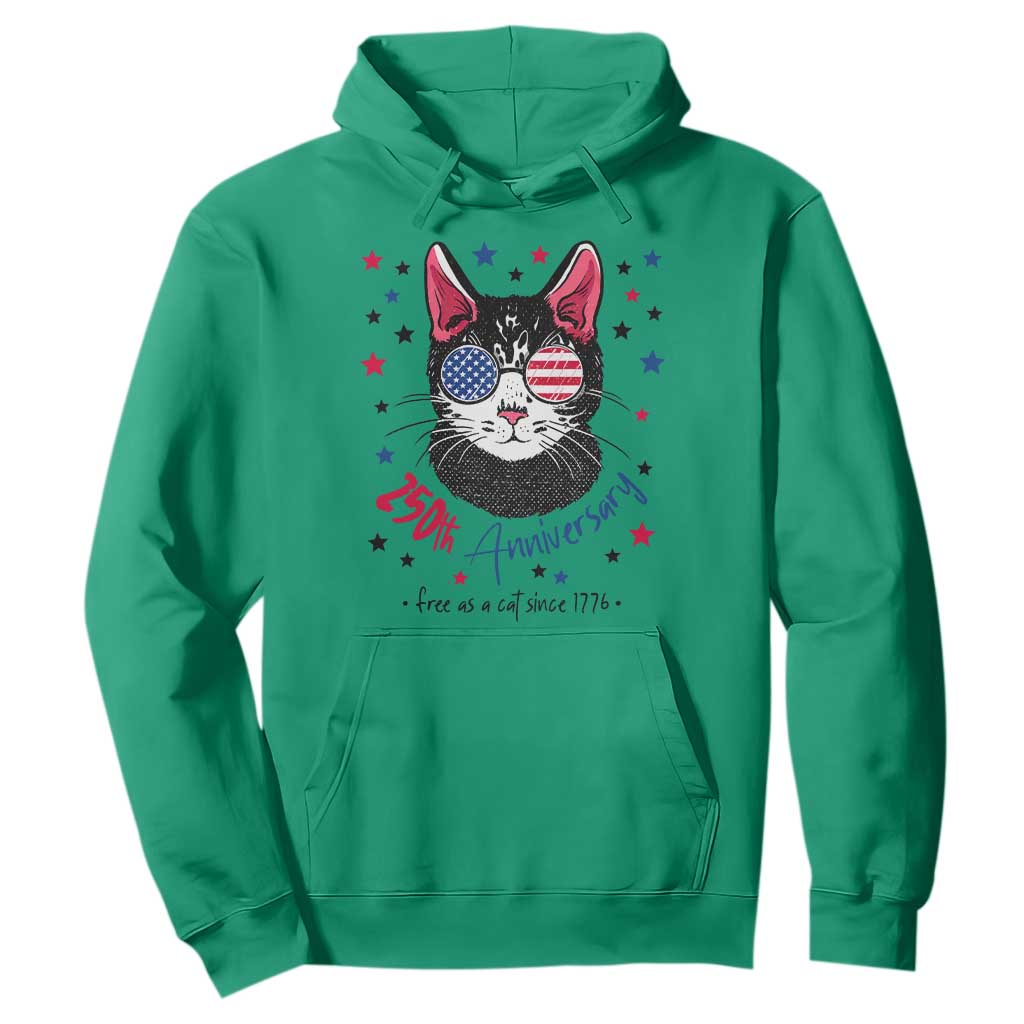 Free As A Cat Since 1776 Funny Patriotic Hoodie Cool American Flag Sunglasses Cat 250th Anniversary Semiquincentennial TS02 Irish Green Print Your Wear
